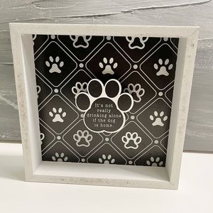 It’s not really drinking alone if the dog is home - Home Decor